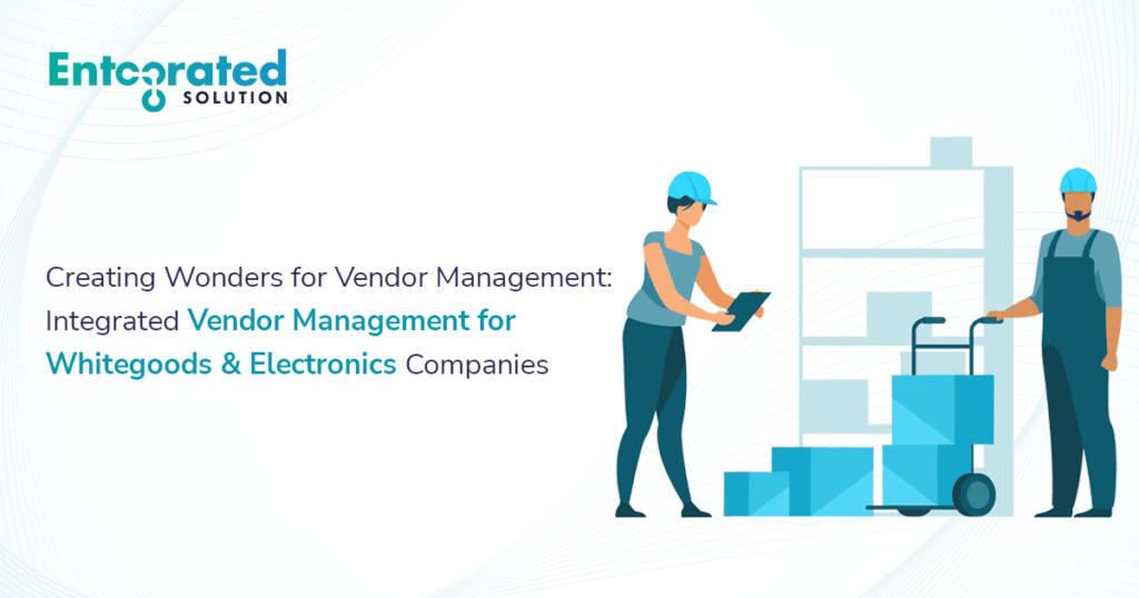 Vendor Management Software for Whitegoods Electronics